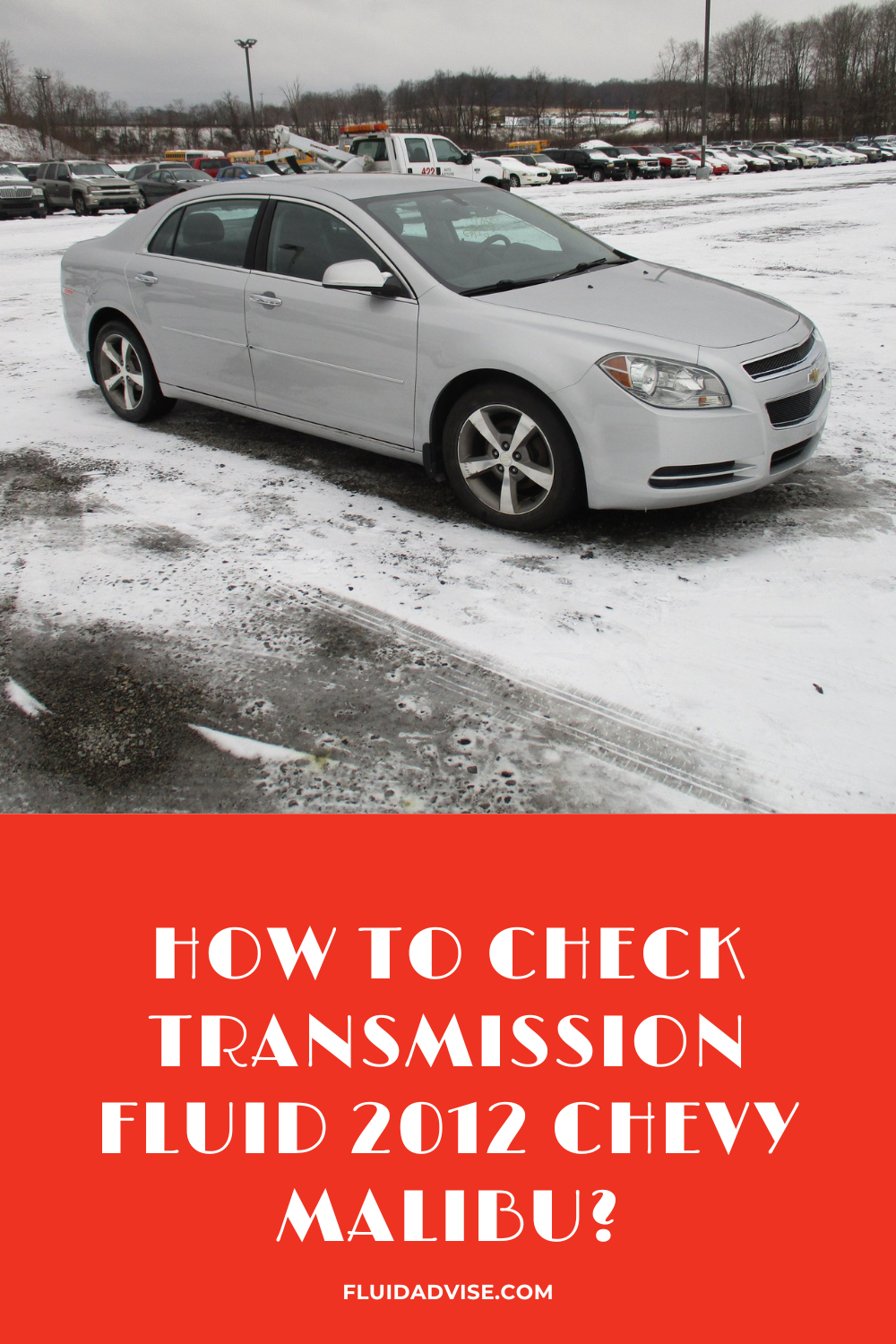 2012 Chevy Malibu Transmission Fluid Check