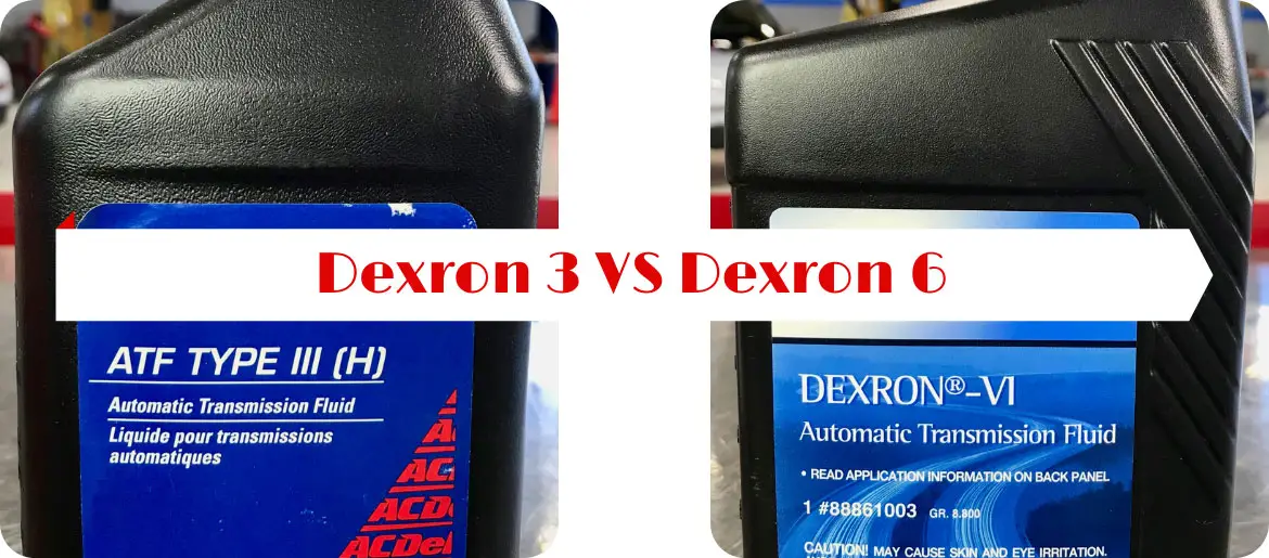 Dexron 3 VS Dexron 6 Transmission Fluids