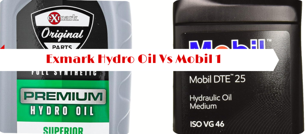 Exmark Hydro Oil vs Mobil 1