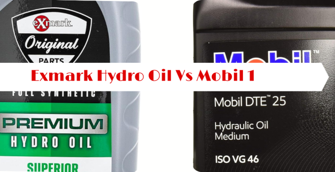 Exmark Hydro Oil vs Mobil 1
