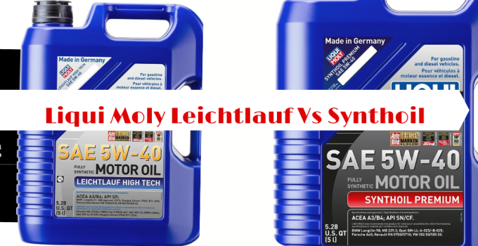 Liqui Moly Leichtlauf vs Synthoil