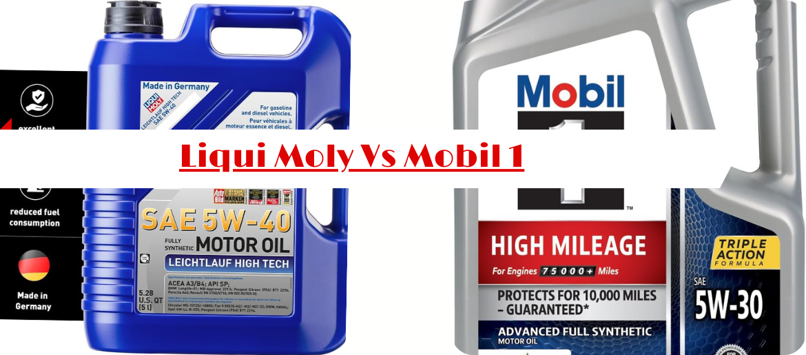 Liqui Moly Vs Mobil 1: Which Synthetic Oil Is Better for Your Car?