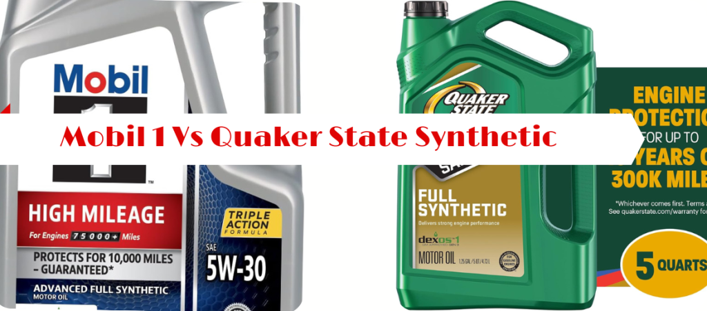 Mobil 1 Vs Quaker State Synthetic