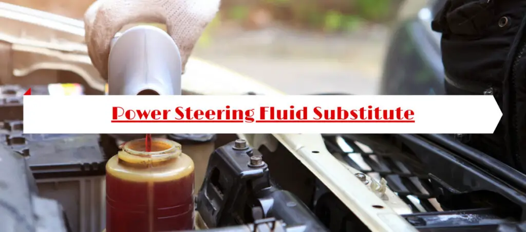 Power Steering Fluid Substitute