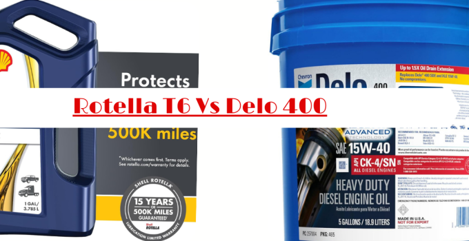 Rotella T6 vs Delo 400