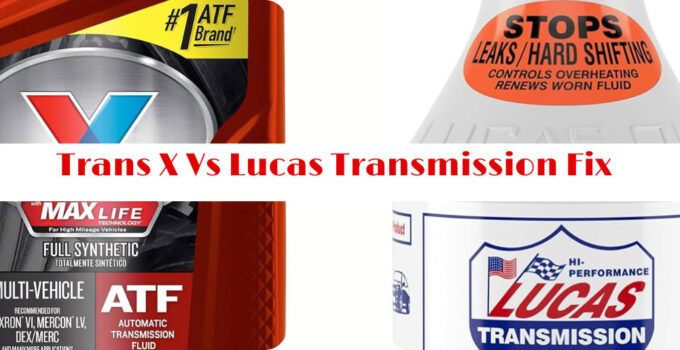 Trans X vs Lucas Transmission Fix