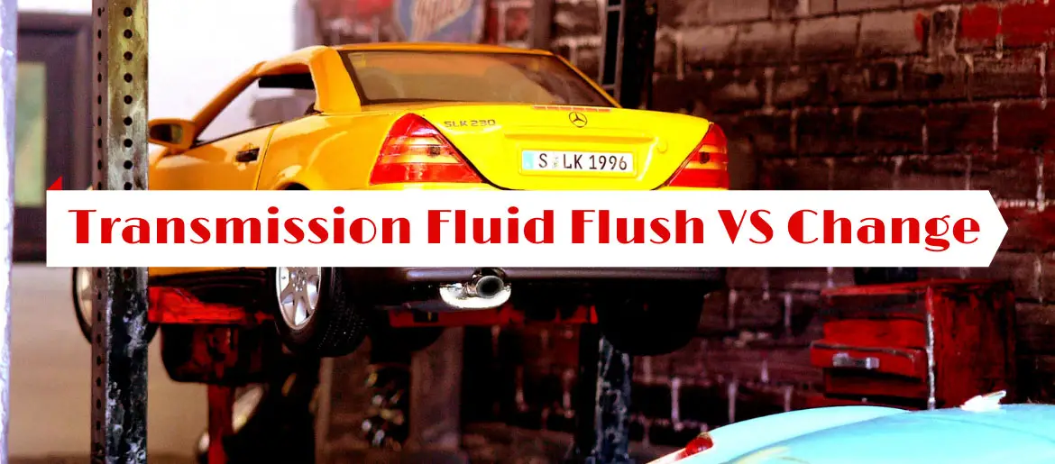 Transmission Fluid Flush VS Change