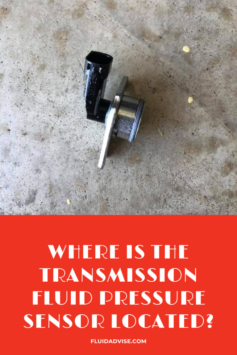 Where is the Transmission Fluid Pressure Sensor Located?