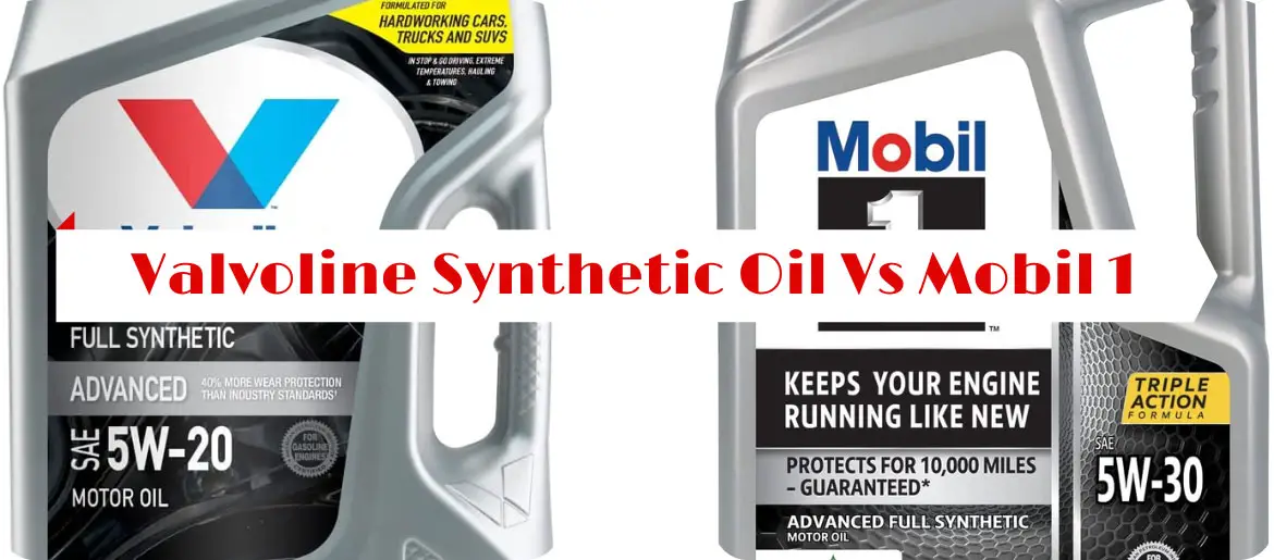 Valvoline Synthetic Oil Vs Mobil 1
